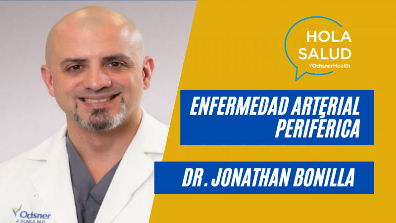Dr. Jonathan Bonilla &quot;Enfermedad arterial periferica&quot;